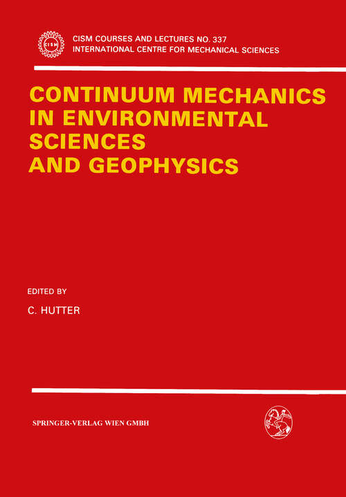 Book cover of Continuum Mechanics in Environmental Sciences and Geophysics (1993) (CISM International Centre for Mechanical Sciences #337)