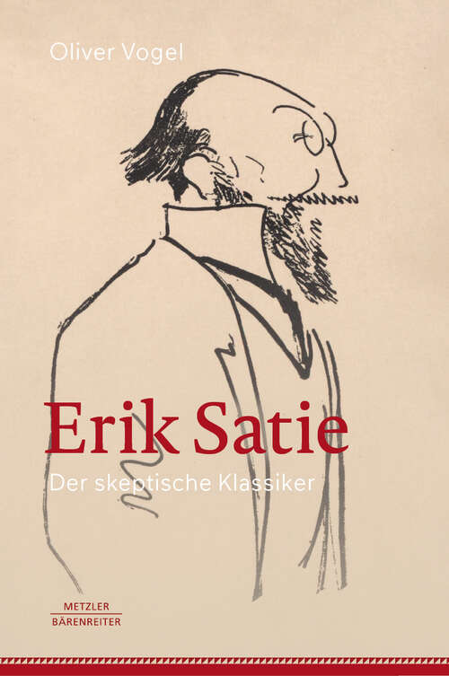 Book cover of Erik Satie: Der skeptische Klassiker (2024)