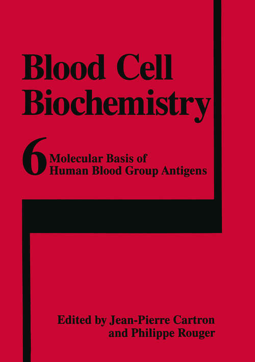 Book cover of Molecular Basis of Human Blood Group Antigens (1995) (Blood Cell Biochemistry #6)