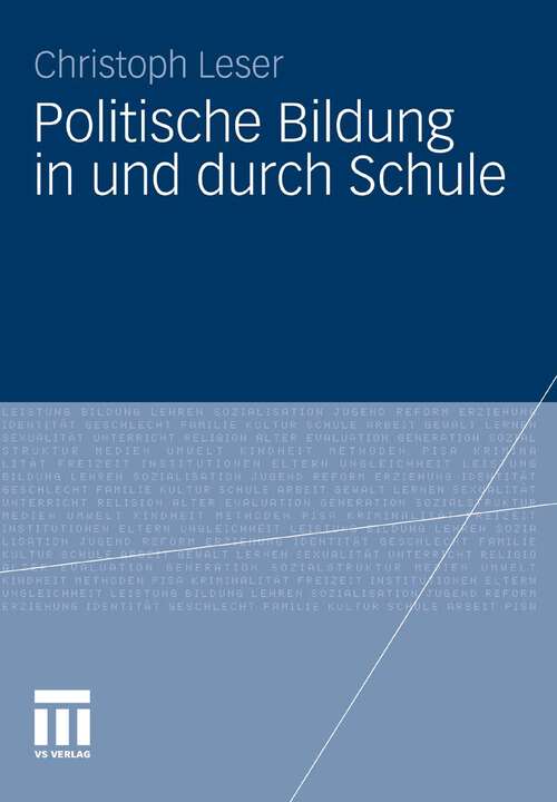 Book cover of Politische Bildung in und durch Schule (2011)