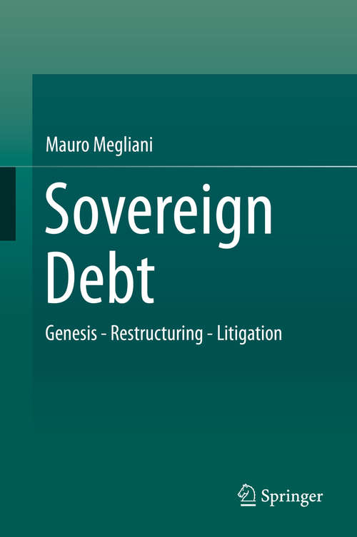 Book cover of Sovereign Debt: Genesis - Restructuring - Litigation (2015)