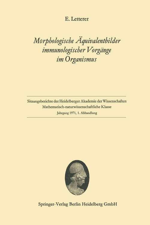 Book cover of Morphologische Äquivalentbilder immunologischer Vorgänge im Organismus (1971) (Sitzungsberichte der Heidelberger Akademie der Wissenschaften: 1971 / 1)