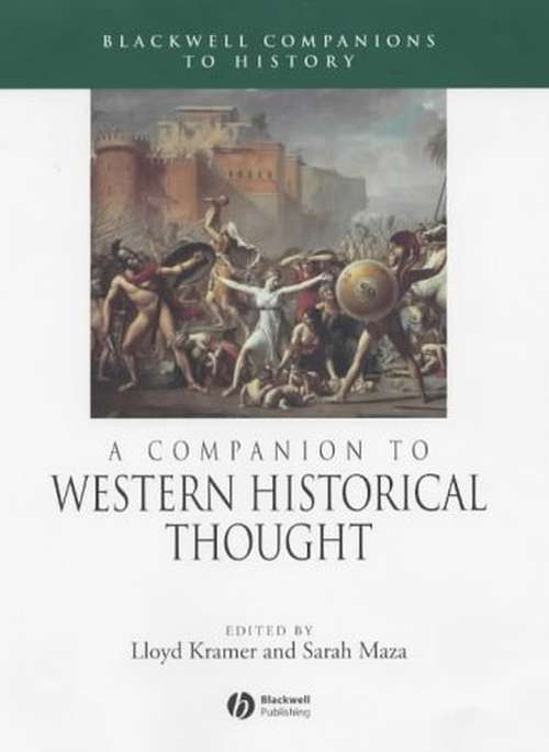 Book cover of A Companion to Western Historical Thought (Wiley Blackwell Companions to World History)