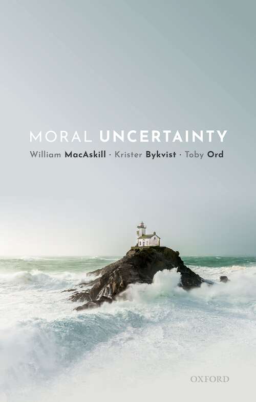 Book cover of Moral Uncertainty