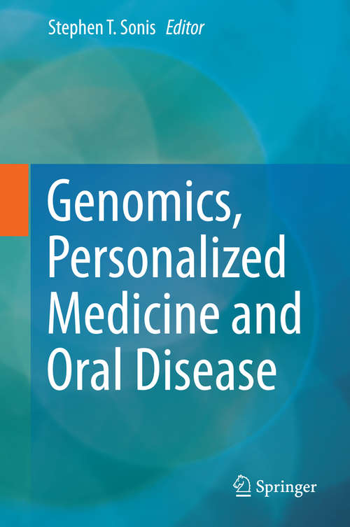 Book cover of Genomics, Personalized Medicine and Oral Disease (1st ed. 2015)