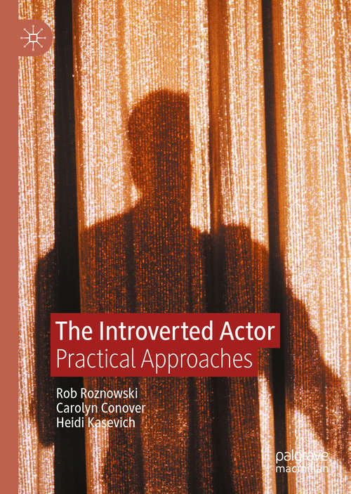 Book cover of The Introverted Actor: Practical Approaches (1st ed. 2020)