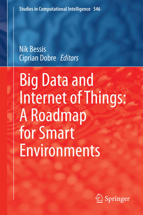 Book cover of Big Data and Internet of Things: A Roadmap For Smart Environments (2014) (Studies in Computational Intelligence #546)