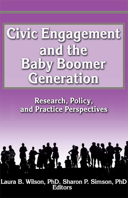 Book cover of Civic Engagement and the Baby Boomer Generation: Research, Policy, and Practice Perspectives