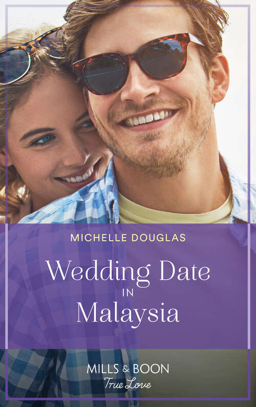 Book cover of Wedding Date In Malaysia (Mills & Boon True Love) (ePub edition)