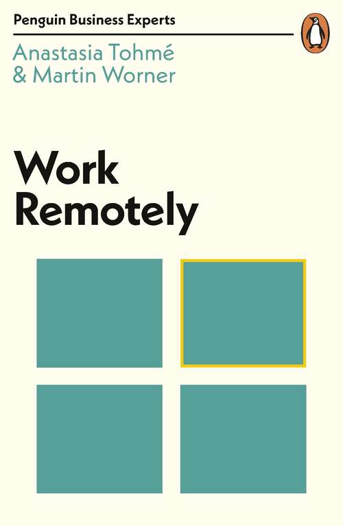 Book cover of Work Remotely (Penguin Business Experts Series #9)