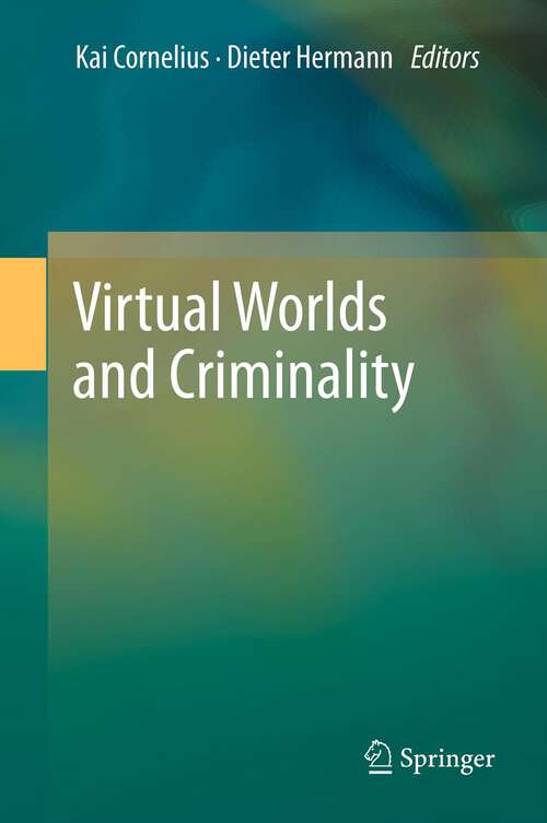 Book cover of Virtual Worlds and Criminality (2011)