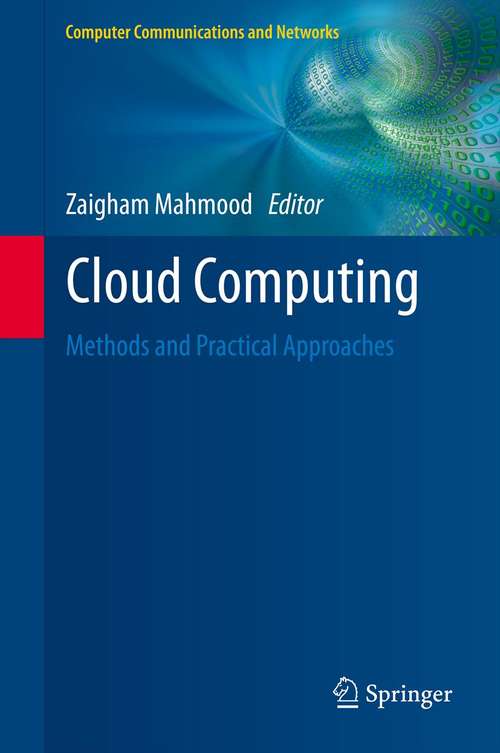 Book cover of Cloud Computing: Methods and Practical Approaches (2013) (Computer Communications and Networks)