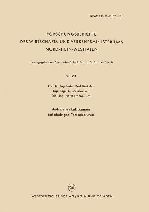 Book cover of Autogenes Entspannen bei niedrigen Temperaturen (1958) (Forschungsberichte des Wirtschafts- und Verkehrsministeriums Nordrhein-Westfalen #531)