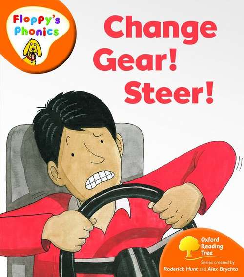 Book cover of Change Gear! Steer!, Level 6 (Oxford Reading Tree Ser. (PDF))