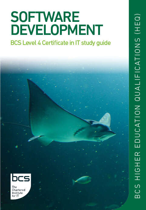 Book cover of Software Development: BCS Level 4 Certificate in IT study guide