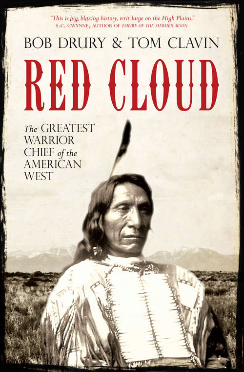 Book cover of Red Cloud: The Greatest Warrior Chief of the American West