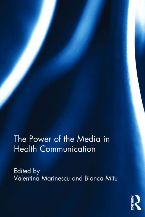 Book cover of The Power of the Media in Health Communication