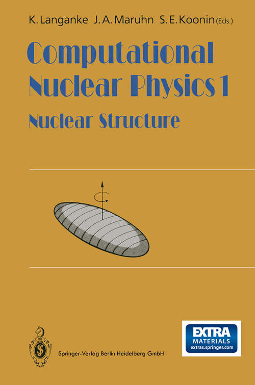 Book cover of Computational Nuclear Physics 1: Nuclear Structure (1991)