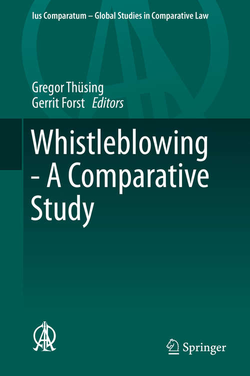 Book cover of Whistleblowing - A Comparative Study (1st ed. 2016) (Ius Comparatum - Global Studies in Comparative Law #16)