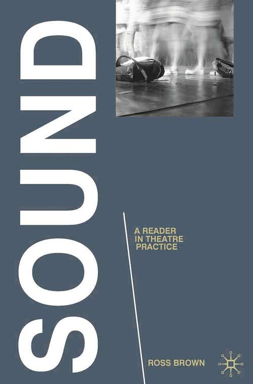 Book cover of Sound: A Reader in Theatre Practice (2009) (Readings in Theatre Practice)