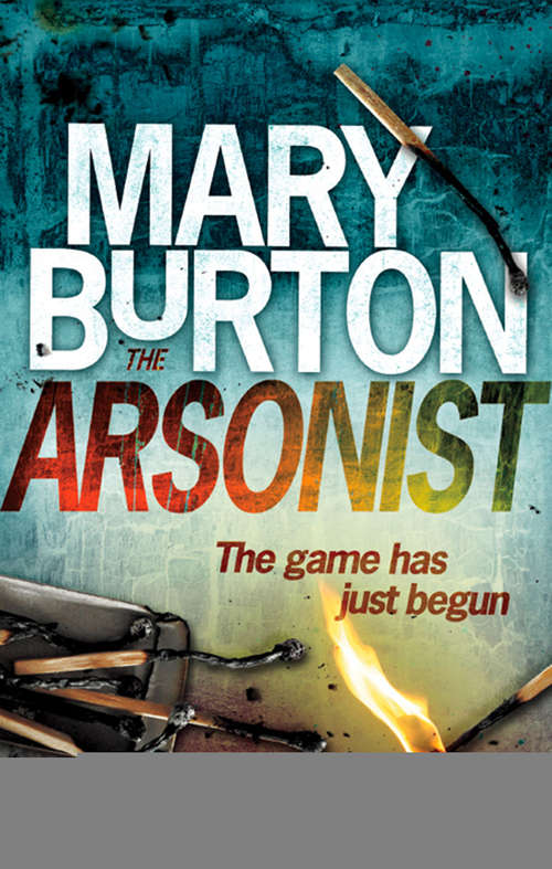 Book cover of The Arsonist (ePub First edition) (Mira Ser.)