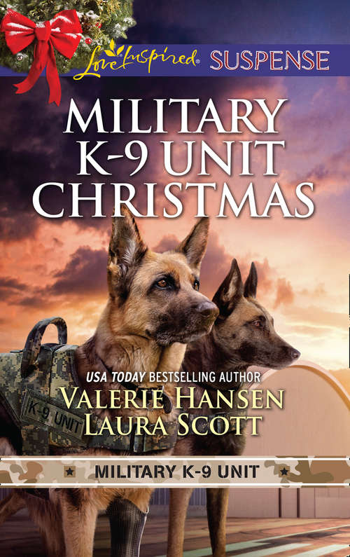 Book cover of Military K-9 Unit Christmas: Christmas Escape (military K-9 Unit) / Yuletide Target (military K-9 Unit) (ePub edition) (Mills And Boon Love Inspired Suspense Ser.)