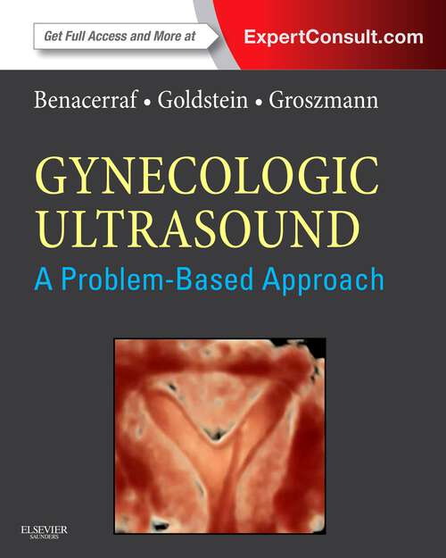 Book cover of Gynecologic Ultrasound: A Problem-Based Approach E-Book