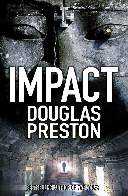 Book cover of Impact: (tyrannosaur Canyon, Blasphemy, Impact, The Kraken Project) (2) (Wyman Ford #3)