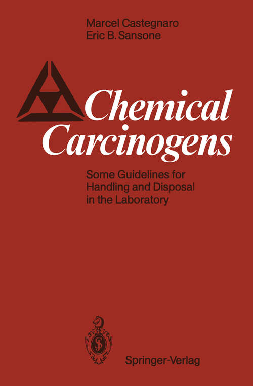 Book cover of Chemical Carcinogens: Some Guidelines for Handling and Disposal in the Laboratory (1986)