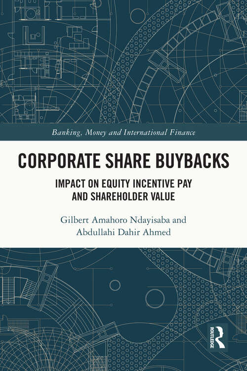 Book cover of Corporate Share Buybacks: Impact on Equity Incentive Pay and Shareholder Value (Banking, Money and International Finance)