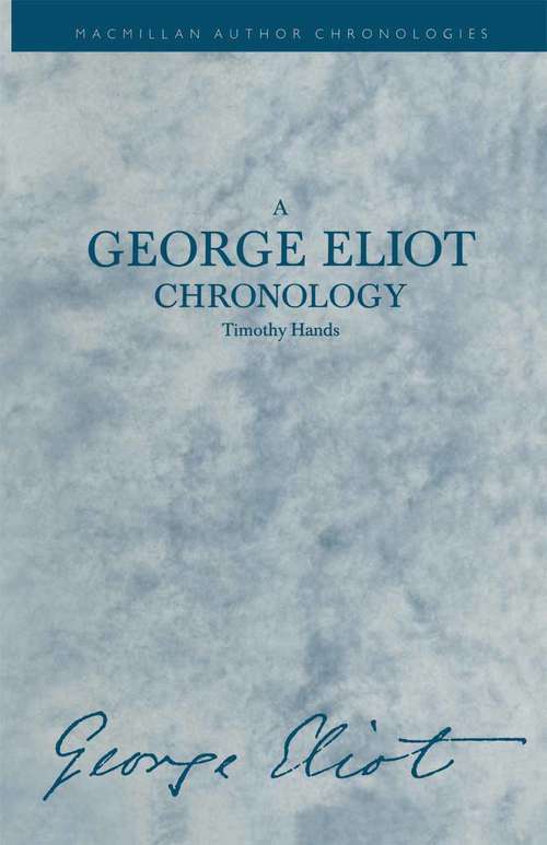 Book cover of A George Eliot Chronology (1st ed. 1989) (Author Chronologies Series)