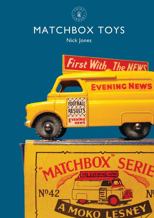 Book cover of Matchbox Toys (Shire Library)