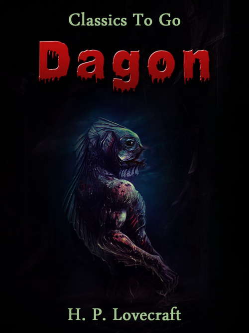 Book cover of Dagon: Ciclo De Cthulhu I (Classics To Go #2)