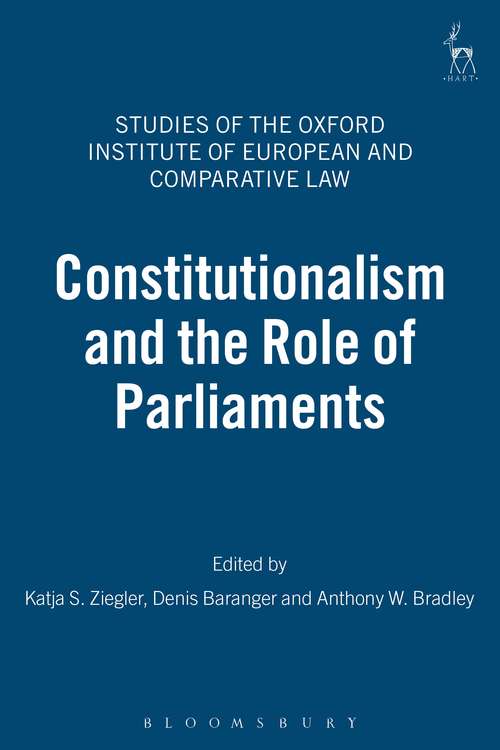 Book cover of Constitutionalism and the Role of Parliaments (Studies of the Oxford Institute of European and Comparative Law)