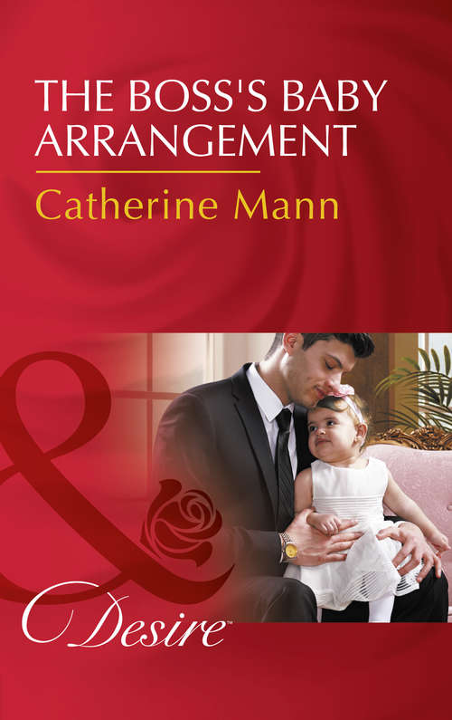 Book cover of The Boss's Baby Arrangement: The Billionaire's Defiant Acquisition / A Tycoon To Be Reckoned With / The Boss's Baby Arrangement (ePub edition) (Billionaires and Babies #75)