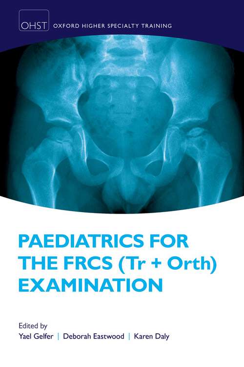 Book cover of Paediatrics for the FRCS (Tr + Orth) Examination