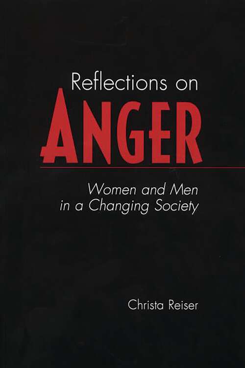 Book cover of Reflections on Anger: Women and Men in a Changing Society