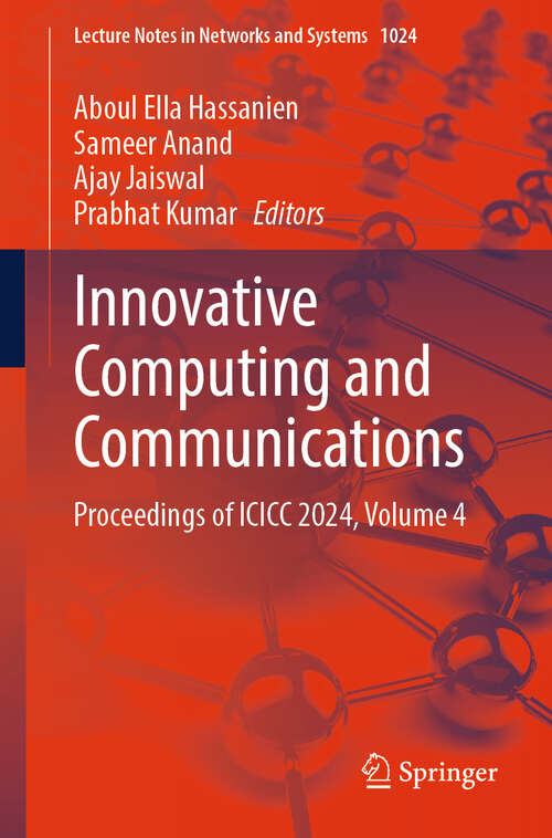 Book cover of Innovative Computing and Communications: Proceedings of ICICC 2024, Volume 4 (2024) (Lecture Notes in Networks and Systems #1024)