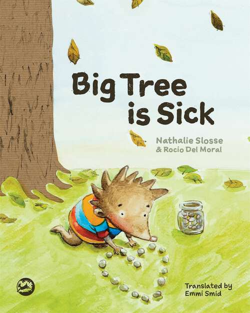 Book cover of Big Tree is Sick: A Story to Help Children Cope with the Serious Illness of a Loved One (PDF)