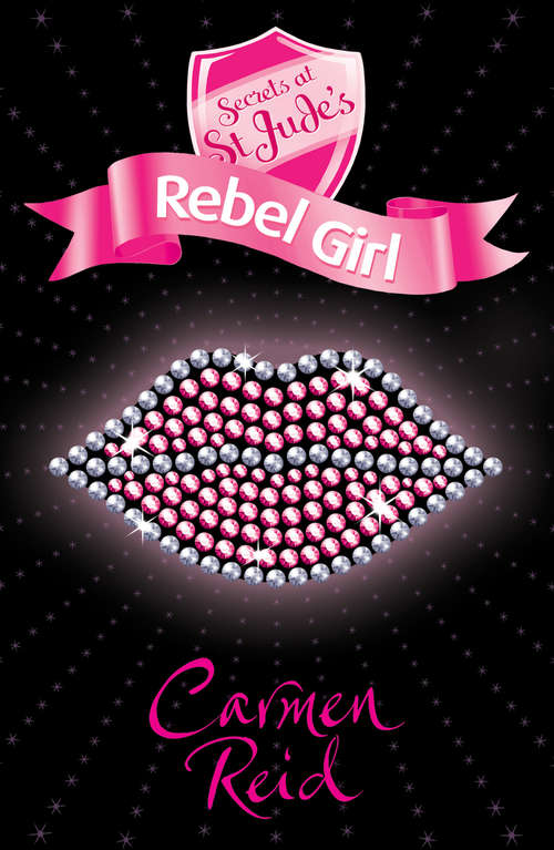 Book cover of Secrets at St Jude's: Rebel Girl (Secrets at St Jude's #4)