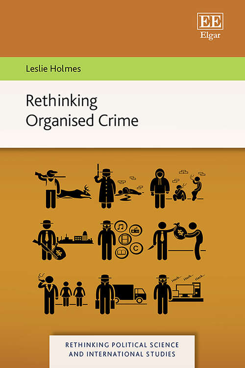 Book cover of Rethinking Organised Crime (Rethinking Political Science and International Studies series)