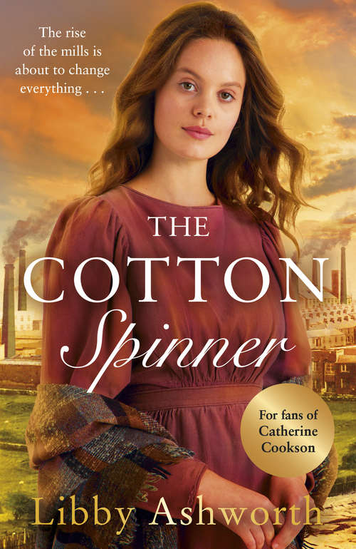 Book cover of The Cotton Spinner (The Mill Town Lasses #1)