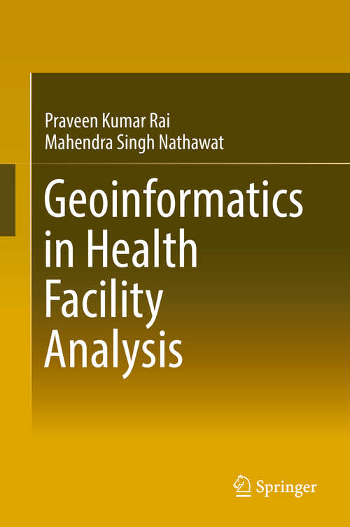 Book cover of Geoinformatics in Health Facility Analysis