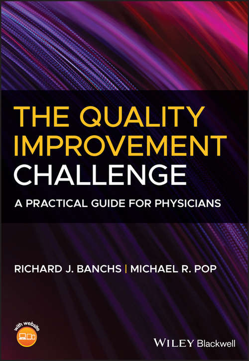 Book cover of The Quality Improvement Challenge: A Practical Guide for Physicians