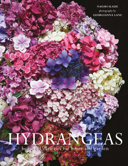 Book cover of Hydrangeas: Beautiful Varieties For Home And Garden (ePub edition)