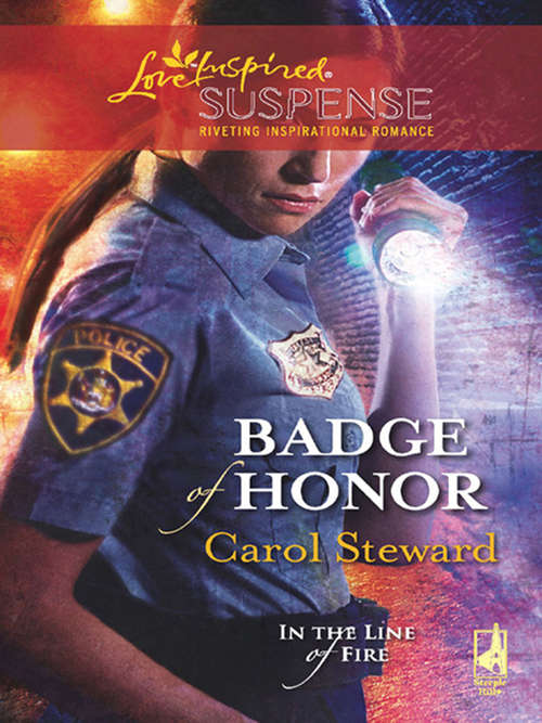 Book cover of Badge Of Honor (ePub First edition) (In the Line of Fire #2)