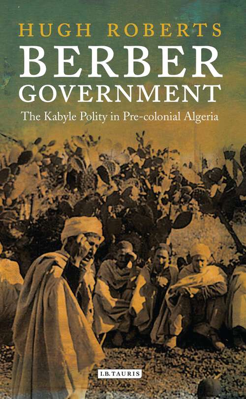 Book cover of Berber Government: The Kabyle Polity in Pre-colonial Algeria