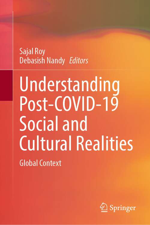 Book cover of Understanding Post-COVID-19 Social and Cultural Realities: Global Context (1st ed. 2022)