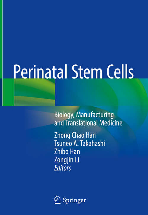 Book cover of Perinatal Stem Cells: Biology, Manufacturing and Translational Medicine (1st ed. 2019)