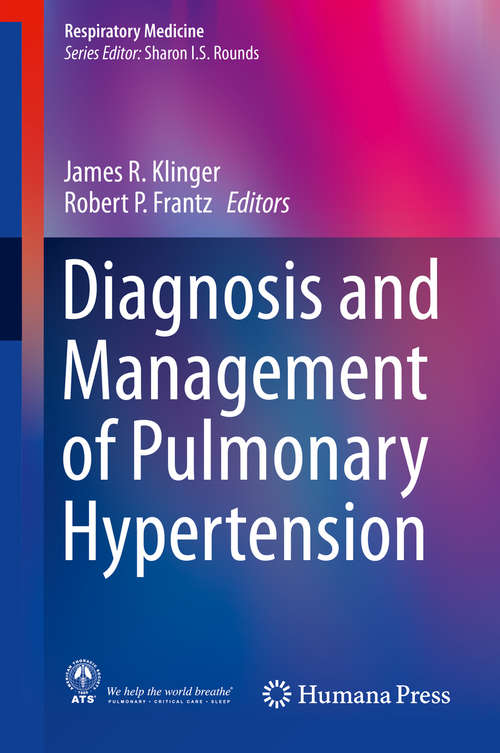 Book cover of Diagnosis and Management of Pulmonary Hypertension (2015) (Respiratory Medicine #12)